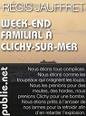 Week-end familial  Clichy-sur-mer