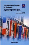 Trjkąt Weimarski w Europie - Das Weimarer Dreieck in Europa - Le Triangle de Weimar en Europe par Standke