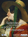 L'objet d'art - HS, n56 : Splendeurs des collections du Prince de Liechtenstein par Messensee