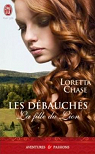 Les dbauchs, tome 1 : La fille du lion  par Chase