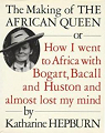 African Queen, ou, Comment je suis alle en Afrique avec Bogart, Bacall et Huston et faillis perdre la raison par Vierne