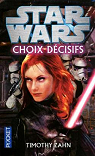 Star Wars : Choix dcisifs par Zahn