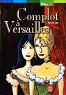 Complot  Versailles par Jay