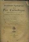 DICTIONNAIRE APOLOGETIQUE DE LA FOI CATHOLIQUE, FASC. XXIV, TEMPLIERS - ZOROASTRE par Als