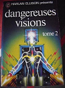 Dangereuses visions, tome 2 par Watkins