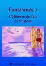 Fantasmes 1, L'Htesse de l'air, Le Surfeur par Manet