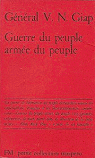 Gnral V. N. Giap. Guerre du peuple, arme du peuple par Nguyn Giap