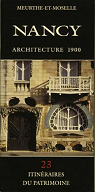 Itinraires du patrimoine. nancy, architecture 1900 par Serpenoise