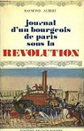 Journal d'un bourgeois de Paris sous la Rvolution : 1791-1796 par Guittard de Floriban