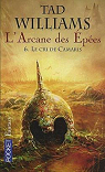 L'Arcane des Epes, tome 6 : Le cri de Camaris  par Williams
