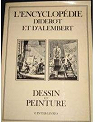 L'Encyclopdie Diderot et d'Alembert - Dessin et peinture par Diderot