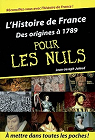 L'Histoire de France pour Les Nuls, tome 1 : Des origines  1789 par Julaud