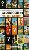 La Dordogne en 500 questions par Puysgur