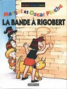 Margot et Oscar Pluche, tome 3 : La bande  Rigobert par Zidrou