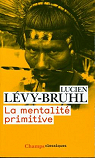 La mentalit primitive par Lvy-Bruhl
