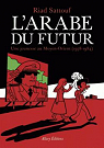 L'Arabe du futur, tome 1 : Une jeunesse au ..