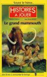 Histoires  jouer : Le grand mammouth par Pcau