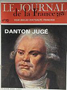 Le journal de la France depuis 1789 - 10 : Danton jug par Tallandier