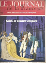 Le journal de la France depuis 1789, n17 : 1799 La France respire par Treich