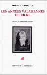 Les annes valaisannes de Rilke par Zermatten