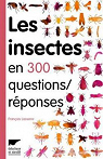 Les insectes en 300 questions/rponses par Lasserre