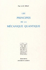 Les principes de la mcanique quantique par Dirac