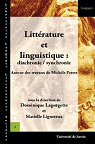 Litterature et Linguistique: Diachronie/Synchronie. Autour des Travau X de Michele Perret par Lagorgette