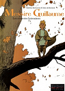 Messire Guillaume, Tome 1 : Les contres loin..