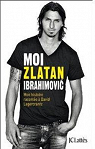 Moi, Zlatan Ibrahimovic par Ibrahimovic