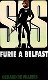 SAS, tome 36 : Furie  Belfast par Villiers