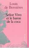 Seor Vivo et le baron de la coca par Bernires