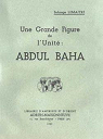 Une Grande Figure de l'Unit : Abdul Baha par Lematre