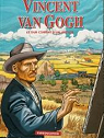 Vincent Van Gogh : Le dur combat d'un artiste par Verhaegen