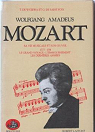 Wolfang Amadeus Mozart, tome 2 : (1777-1791) Le grand voyage - L'panouissement - Les dernires annes par Saint-Foix