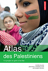 Atlas des Palestiniens : Un peuple en qute d'un tat par Blanc