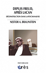 Depuis Freud, aprs Lacan : Dconstruction dans la psychanalyse par Braunstein