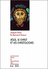 Jsus, le Christ et les christologies par Dor