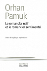 Le romancier naf et le romancier sentimental par Pamuk