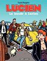 Lucien, Tome 11 : La bande  Lucien par Margerin