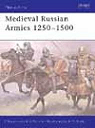 Armies of Medieval Russia 1250-1500 par Shpakovsky