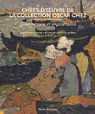 Chefs-d'oeuvre de la collection Oscar Ghez : Discernement et engouements par Valls-Bled
