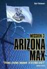 Cherub, tome 3 : Arizona Max