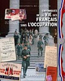Chroniques de la vie des Franais sous l'Occu..
