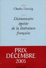 Dictionnaire goste de la littrature franaise par Dantzig