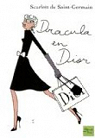 Dracula en Dior par Barbaste