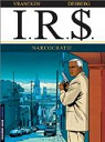 I.R.$., tome 4 : Narcocratie par Desberg