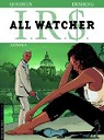 I.R.$. All watcher, tome 1 : Antonia par Mutti
