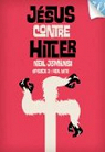 Jsus contre Hitler, tome 3 : Heil Yti ! par Jomunsi
