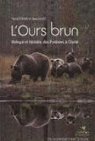 L'ours brun : Biologie et histoire des Pyrnes  l'Oural par Lauzet