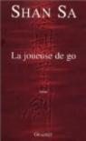La Joueuse de go - Prix Goncourt des Lycens 2001 par Sa